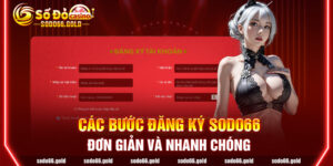 4 bước đăng ký sodo66 đơn giản và nhanh chóng